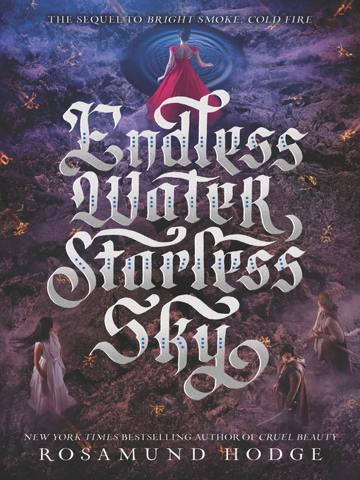Title details for Endless Water, Starless Sky by Rosamund Hodge - Wait list